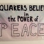 Quakers Believe in the Power of Peace