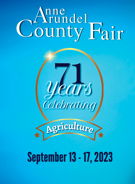 Anne Arundel County Fair - 71st Year Celebrating Agriculture